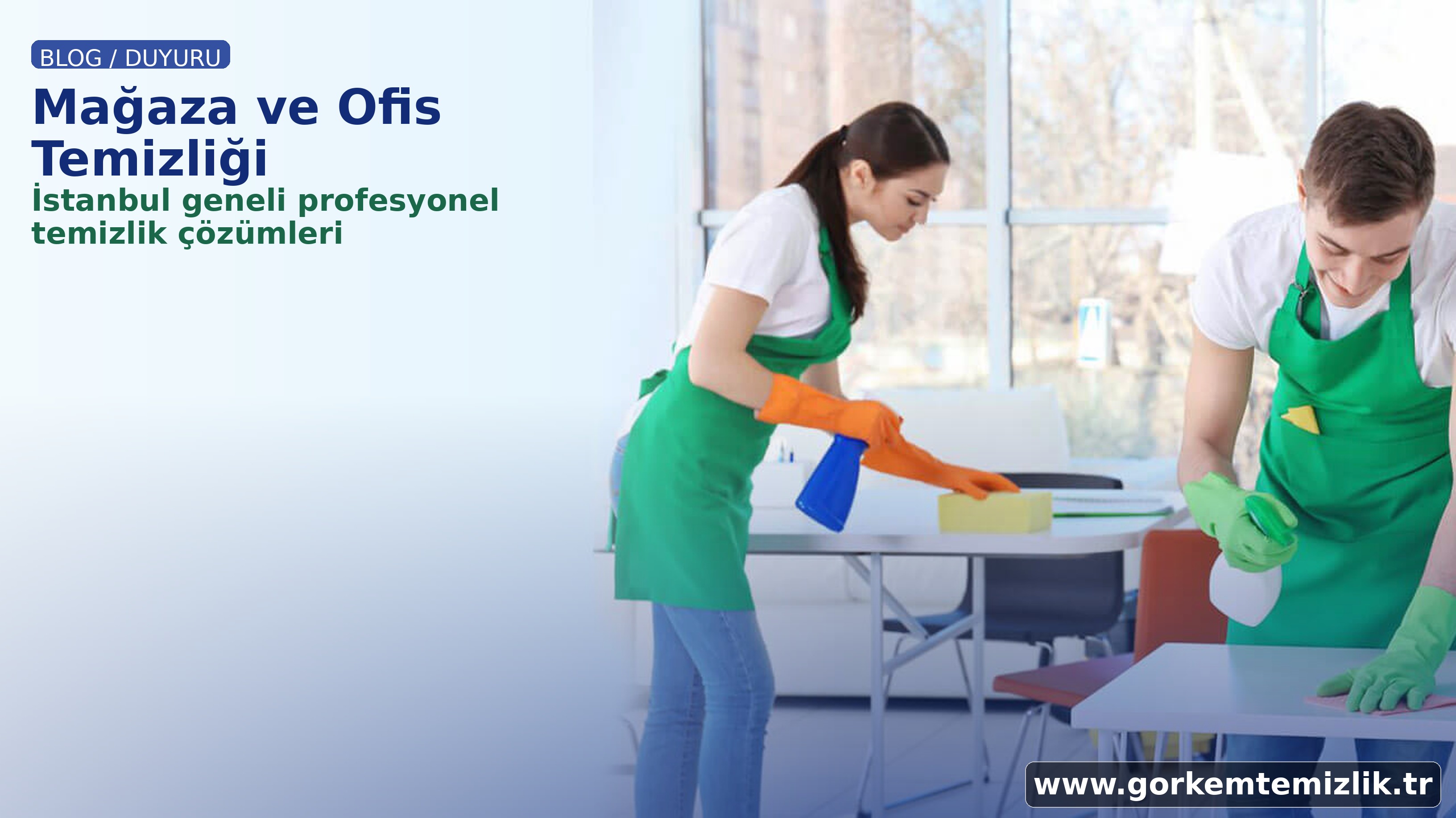 MAĞAZA & OFİS TEMİZLİĞİ